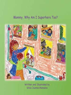cover image of ¿Mamá, Porqué Papá Dice Que Yo Soy El Héroe?